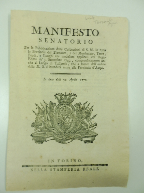 Manifesto senatorio per la pubblicazione delle costituzioni di S. M. in tutte le Province del Piemonte e del Monferrato, terre, feudi e luoghi alle medesome applicati col Regio Editto de' 3 settembre 1749...